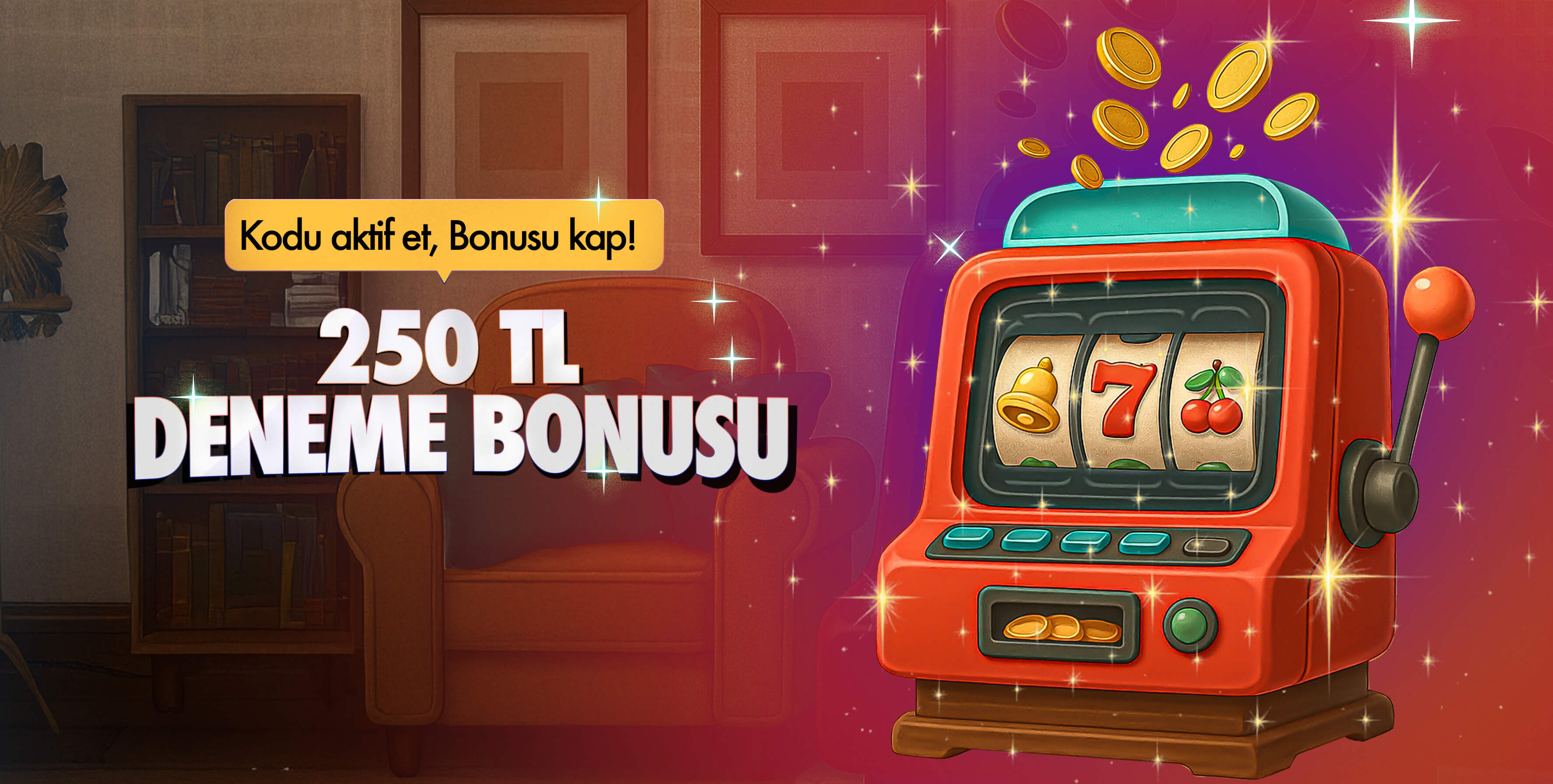 250₺ Deneme Bonusu