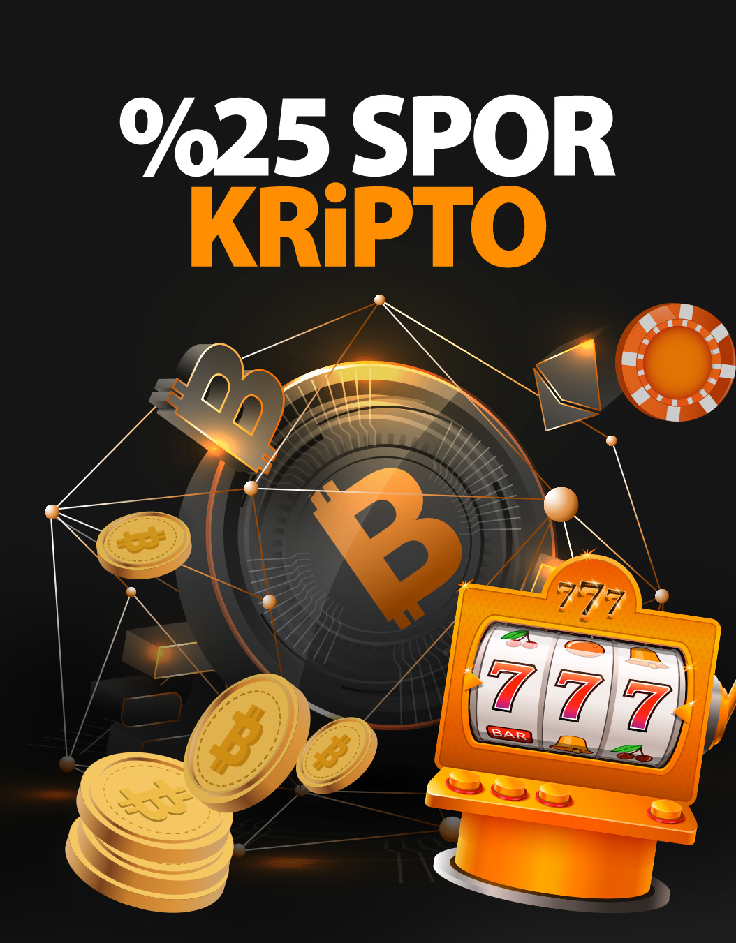 🔸 %25 Limitsiz Kripto Spor Bonusu